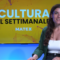 <b>Ep25</b> Settimanale della cultura del 06/08/2026